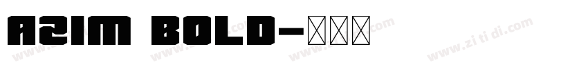 Azim Bold字体转换